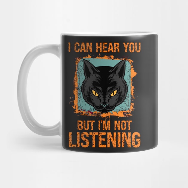 funny quotes cat i can hear you but im not listening by masterpiecesai